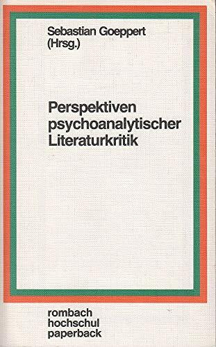 Perspektiven psychoanalytischer Literaturkritik