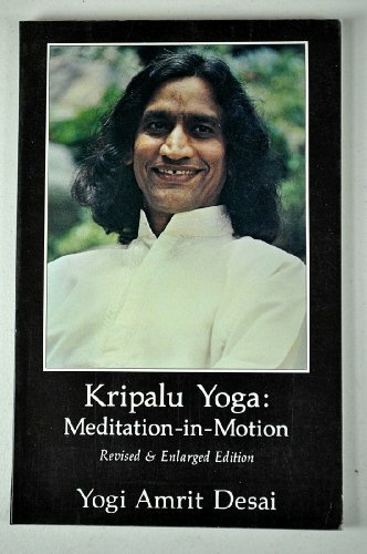Kripalu Yoga: Meditation in Motion (Book 1) Kripalu Yoga: Meditation in Motion (Book 1)