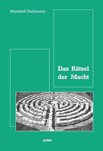 Das Rätsel der Macht: Michel Foucaults Machtbegriff und die Krise der Revolutionstheorie