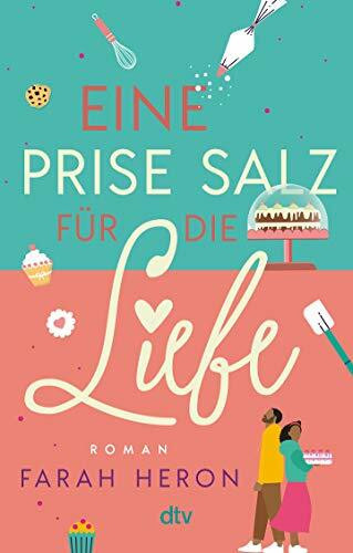 Eine Prise Salz für die Liebe: Geschichten zum Verlieben – Das perfekte Geschenk zum Valentinstag