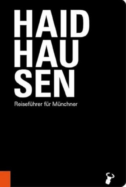 Haidhausen: Reiseführer für Münchner