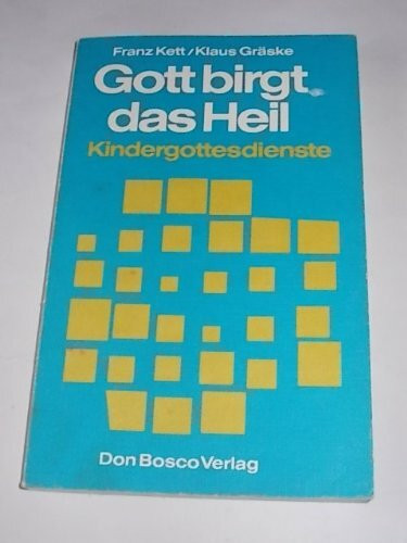 Gott birgt das Heil. Kindergottesdienste