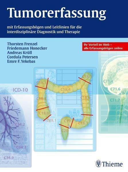 Tumorerfassung: mit Erfassungsbögen und Leitlinien für die interdiszipl. Diagnostik und Therapie