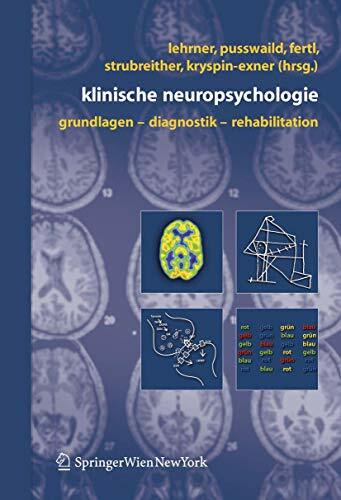 Klinische Neuropsychologie: Grundlagen – Diagnostik – Rehabilitation