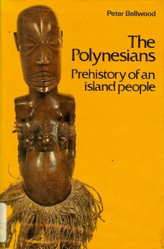 Polynesians: Prehistory of an Island People (Ancient Peoples and Places)