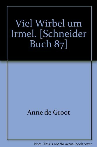 Viel Wirbel um Irmel.