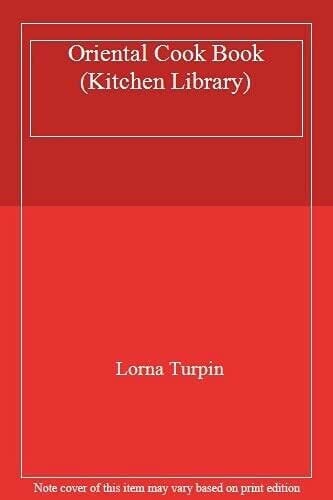 Oriental Cook Book (Kitchen Library)