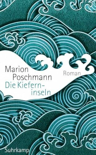 Die Kieferninseln: Roman (suhrkamp taschenbuch)