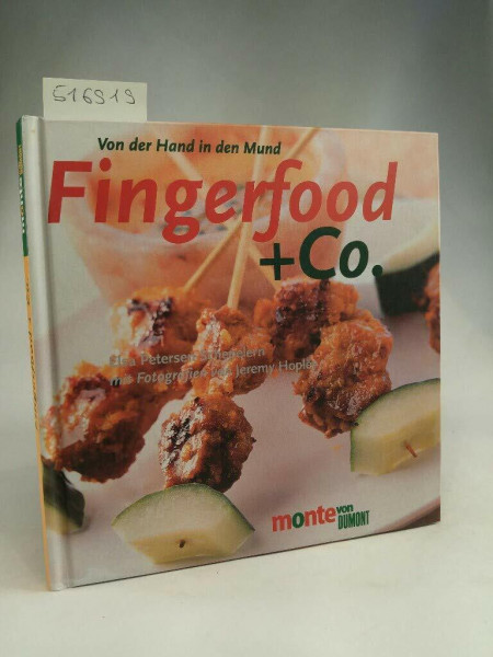 Fingerfood & Co.: Von der Hand in den Mund (monte von DUMONT)