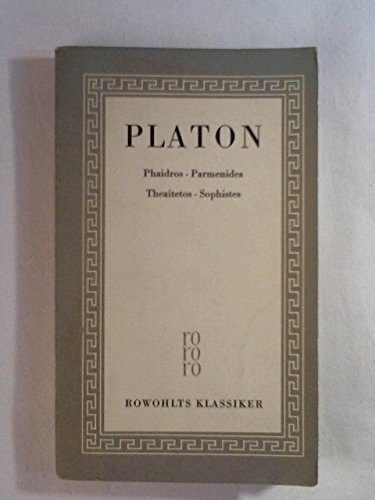 Sämtliche Werke 04. Phaidros. Parmenides. Theaitetos. Sophistes.