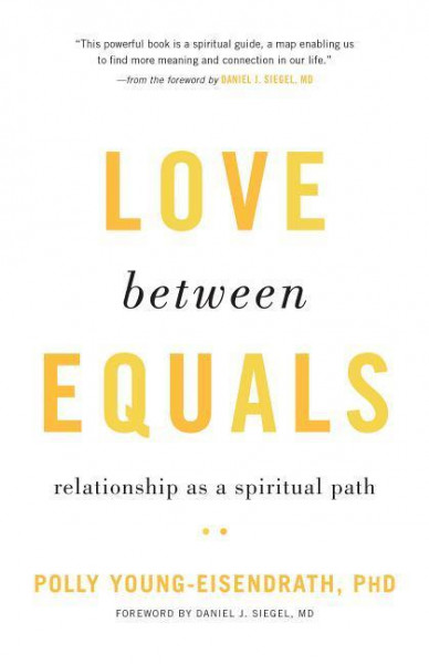 Love Between Equals: Relationship as a Spiritual Path