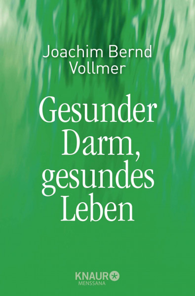 Gesunder Darm: gesundes Leben