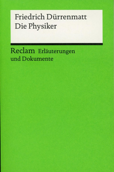 Die Physiker. Erläuterungen und Dokumente