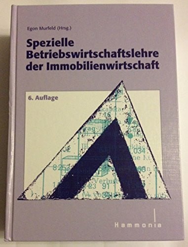 Spezielle Betriebswirtschaftslehre der Immobilienwirtschaft (Haufe Fachbuch)