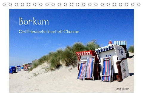 Borkum - Ostfriesische Insel mit Charme (Tischkalender 2022 DIN A5 quer)