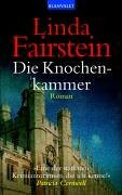 Die Knochenkammer: Roman