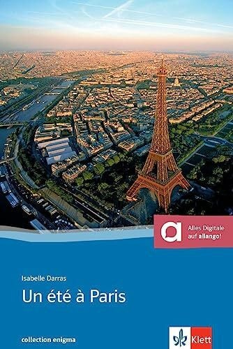 Un été à Paris: Französische Lektüre für das 3. und 4. Lernjahr mit Audios. Mit Annotationen (Collection Enigma)