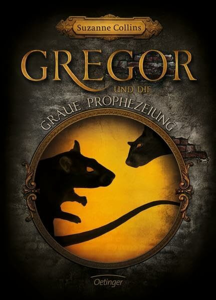 Gregor 1. Gregor und die graue Prophezeiung (Gregor im Unterland, Band 1)