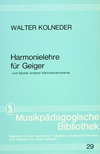 Harmonielehre für Geiger und Spieler anderer Melodieinstrumente