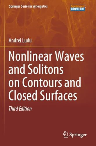 Nonlinear Waves and Solitons on Contours and Closed Surfaces (Springer Series in Synergetics)