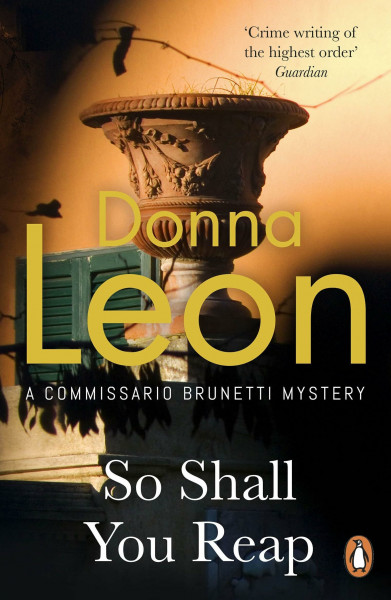 So Shall You Reap (Commissario Brunetti, 32)