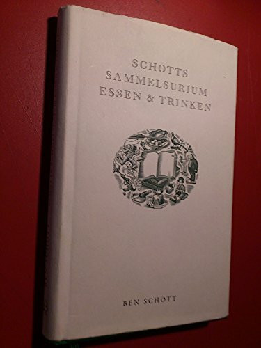 Schotts Sammelsurium Essen & Trinken