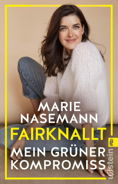 Fairknallt: Mein grüner Kompromiss | Ein Buch für Nachhaltigkeit, Gleichberechtigung, Fair Fashion und das Klima