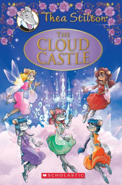 The Cloud Castle (Thea Stilton: Special Edition #4): A Geronimo Stilton Adventurevolume 4