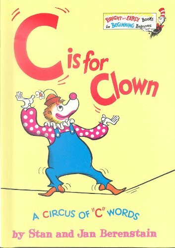 C Is for Clown: A Circus of "C" Words (Bright & Early Books)