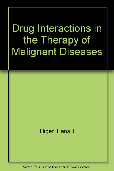 Drug Interactions in the Therapy of Malignant Diseases