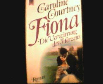 Fiona. Die Verwirrung des Herzens. Roman.
