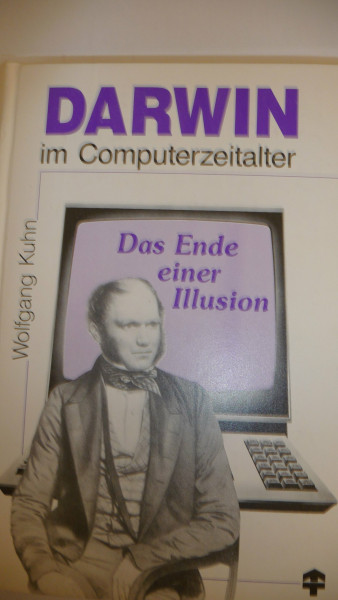 Darwin im Computerzeitalter. Das Ende einer Illusion