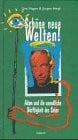 Schöne neue Welten!. Adam und die unendliche Dürftigkeit des Seins