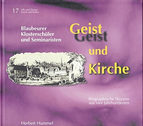 Geist und Kirche: Blaubeurer Klosterschüler und Seminaristen