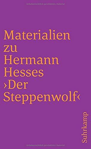 Materialien zu Hermann Hesses »Der Steppenwolf« (suhrkamp taschenbuch)