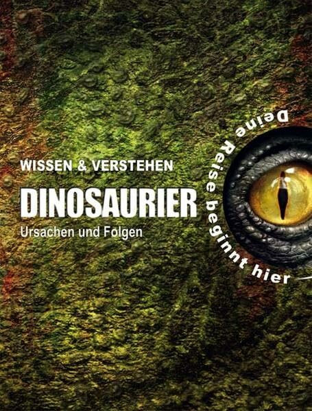 Wissen und Verstehen - Dinosaurier: Dinosaurier