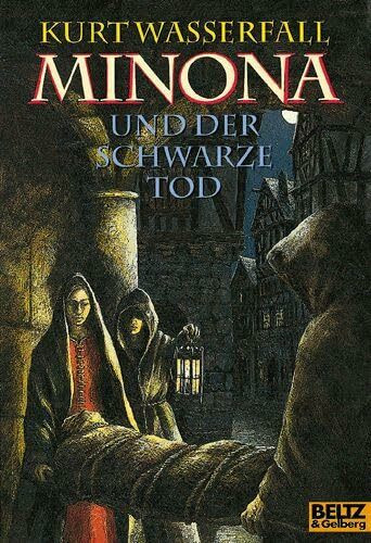 Minona und der schwarze Tod: Historischer Abenteuer-Roman (Gulliver)
