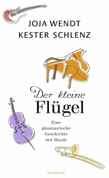 Der kleine Flügel: Eine phantastische Geschichte mit Musik