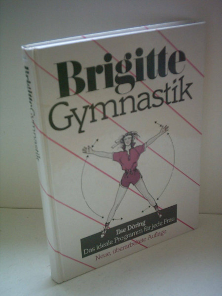 Gymnastik: Das ideale Programm für jede Frau (Brigitte Bücher)
