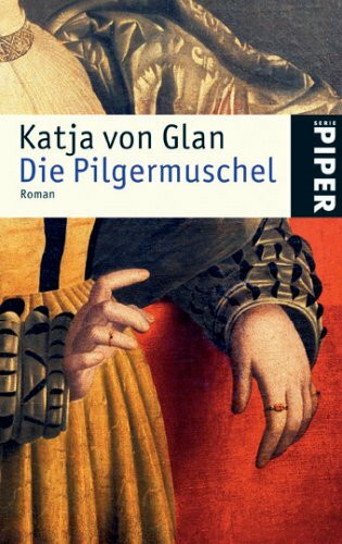 Die Pilgermuschel: Roman (Piper Taschenbuch, Band 4513)