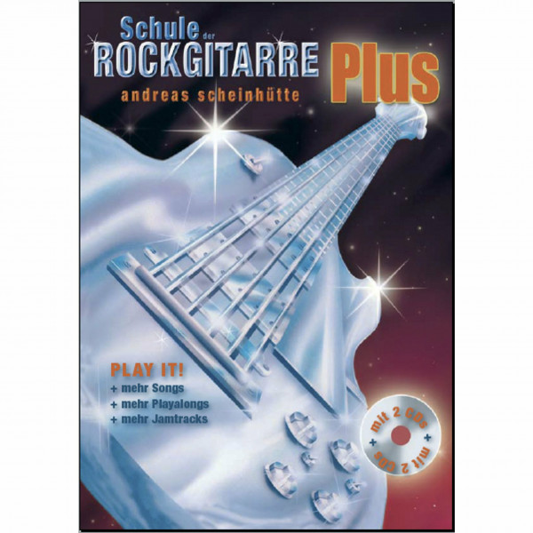 Schule der Rockgitarre Plus: Ergänzungsband zu den Bänden 1 und 2 // Play It! Mehr Songs, mehr Playalongs, mehr Jamtracks