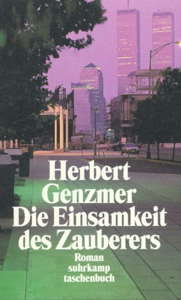 Die Einsamkeit des Zauberers: Roman (suhrkamp taschenbuch)
