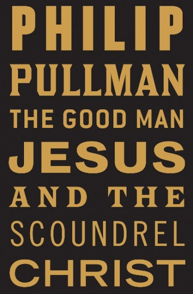 The Good Man Jesus and the Scoundrel Christ