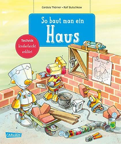 So baut man ein Haus: Technik kinderleicht erklärt