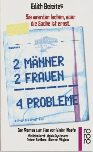 2 Männer, 2 Frauen - 4 Probleme. Der Roman zum Film