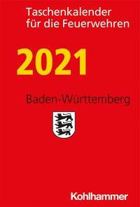 Taschenkalender für die Feuerwehren 2021 / Baden-Württemberg