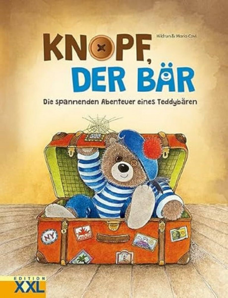 Knopf, der Bär: Die spannenden Abenteuer eines Teddybären