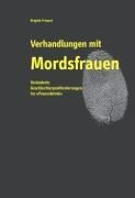 Verhandlungen mit Mordsfrauen
