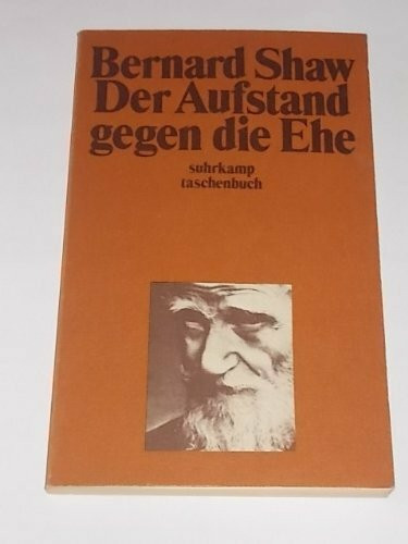 Der Aufstand gegen die Ehe: Autorisierte deutsche Übersetzung von Siegfried Trebitsch (suhrkamp taschenbuch)