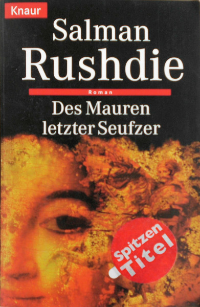 Des Mauren letzter Seufzer (Knaur Taschenbücher. Romane, Erzählungen)
